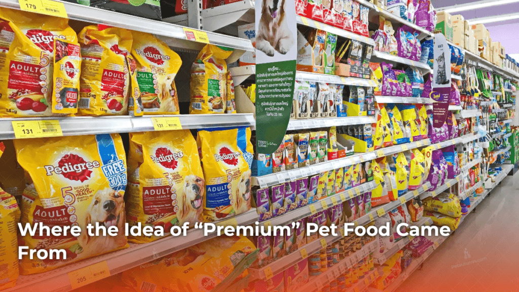 where-the-idea-of-premium-pet-food-came-from